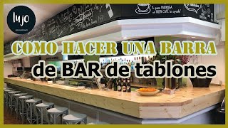 Como hacer una barra de Bar o Restaurante con tablones de madera de Pino de 5 centimetros [upl. by Ravo]