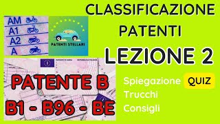 PATENTE B  CLASSIFICAZIONE DELLE PATENTI 2  PATENTI STELLARI [upl. by Sedlik]