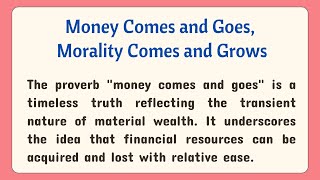 Money Comes and Goes Morality Comes and GrowsEssay on Money comes and goes Morality Comes amp Expands [upl. by Polky]