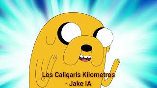 Los Caligaris Kilómetros  Jake IA [upl. by Darees]