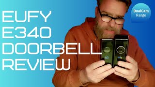 eufy E340 2K DualCam Doorbell review versus S330 doorbell [upl. by Lilybelle]