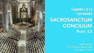 Sacrosanctum Concilium  Cap I § 13  P Giorgio M Faré [upl. by Alla]