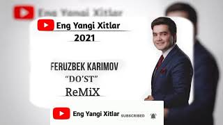 Feruzbek Karimov  DOST REMiX Remix  Dj QutlugMurad  Ферузбек каримов  Менинг Дустим Ремикс [upl. by Ahsekal28]