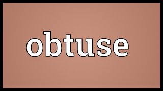 Obtuse Meaning [upl. by Truk459]