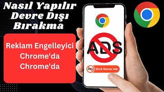 Chromeda Reklam Engelleyicisini Nasıl Devre Dışı Bırakın yeni kurallar [upl. by Gnolb711]