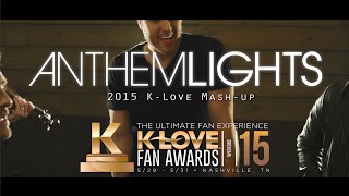 2015 KLOVE Fan Awards Songs of the Year by Anthem Lights [upl. by Fawnia]