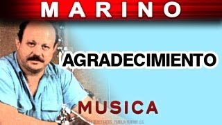 Marino  Agradecimiento musica [upl. by Feeney]