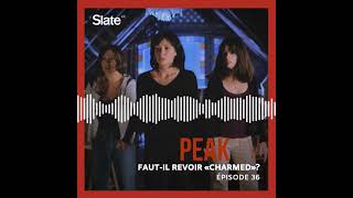 Peak TV 36 Fautil revoir «Charmed» [upl. by Porush]