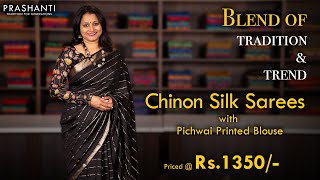 Chinon Silk Sarees With Pichwal Printed Blouse  Prashanti  02 Feb 2024 [upl. by Drareg891]