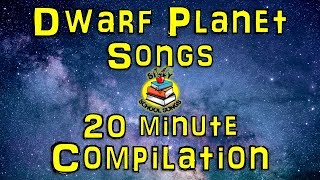 Dwarf Planets for Kids  20 Minute Compilation from Silly School Songs  Dwarf Planet Songs [upl. by Amerak708]