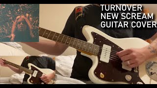 Turnover  New Scream Guitar Cover [upl. by Nelie]