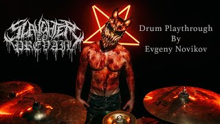 SLAUGHTER TO PREVAIL  DEMOLISHER Drum PlayThrough by Evgeny Novikov [upl. by Akehs]