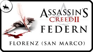 Assassins Creed 2  Alle FedernAll Feathers  Florenz San Marco  Guide [upl. by Beckerman]