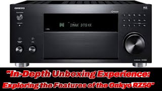 Onkyo RZ50 InDepth Unboxing Experience with Detailed Features hometheater onkyo rz50 unboxing [upl. by Glialentn]