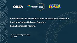 Novo Edital Itaipu Mais que Energia  ITAIPU BINACIONAL [upl. by Leontyne]