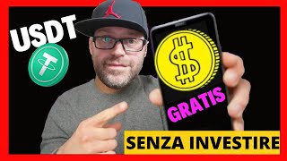 Come Guadagnare USDT TETHER TRC20 GRATIS SENZA INVESTIRE SOLDI Ogni 2 minuti [upl. by Hadias]