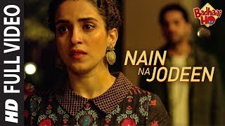 Full Song Nain Na Jodeen  Badhaai Ho Ayushmann KhurranaSanya Malhotra Rochak Kohli Neha Kakkar [upl. by Calen]