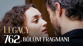 Emanet 762 Bölüm Fragmanı  Legacy Episode 762 Promo [upl. by Anitteb]