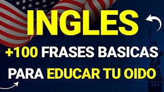 👉 MEMORIZA Estas 100 FRASES BÁSICAS y Podrás CONVERSAR en INGLES  Aprende Ingles Rápido ✅ [upl. by Gower]