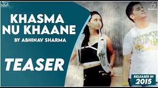 Khasma nu Khaane Feat Abhinav Sharma Official Teaser ll Namyoho Studios ll [upl. by Eilyac]