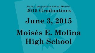 Dallas ISD  Moisés E Molina High School  Graduation 2015 [upl. by Nuawed]