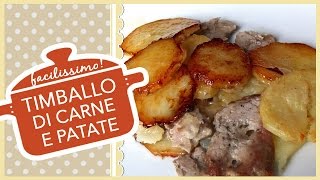 TIMBALLO DI CARNE E PATATE ricetta facilissima [upl. by Richie435]