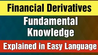 Basics of Derivatives  Financial Derivatives Explained [upl. by Fevre529]