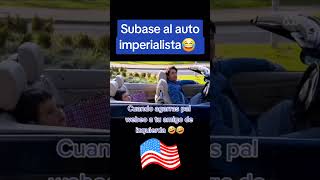 Subase al auto imperialista😂 [upl. by Nicholas]