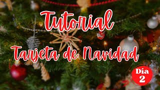 DIA2TUTORIAL TARJETA DE NAVIDAD FÁCIL [upl. by Enilekcaj]