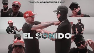 Yomel El Meloso Axel Rulay  El Sonido  Video Oficial [upl. by Marelya]