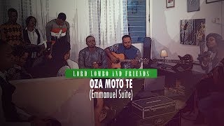 Lord Lombo  OZA MOTO TE Emmanuel Spontaneous ft Gamaliel Lombo Lord Lombo amp friends Vol1 [upl. by Adelina25]