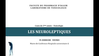 Cours de Toxicologie  les neuroleptiques [upl. by Yeloc]