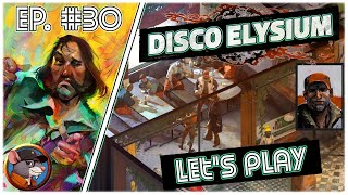 Disco Elysium  30  Les Hardies round 2 [upl. by Gregory276]