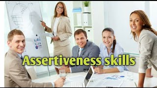 What are assertiveness skills  All you wanted to know about Assertiveness skills  Assertiveness [upl. by Albur]