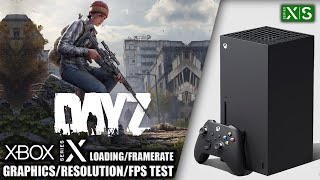 DayZ  Xbox Series X Gameplay  FPS Test [upl. by Alyekahs]