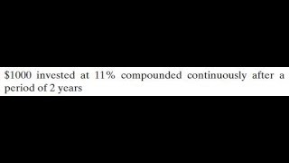 1000 invested at 11 compounded continuously after a period of 2 years [upl. by Hnoj]