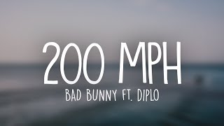 Bad Bunny ft Diplo  200 MPH Letra  Lyrics [upl. by Erde]