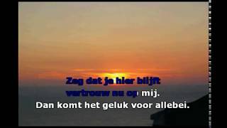 Andre Hazes  Jij bent alles  KARAOKE  Lyrics [upl. by Bound]