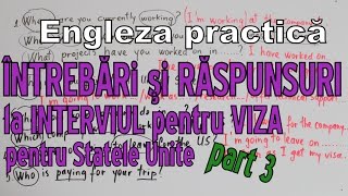 Sa invatam Engleza  INTREBARI la INTERVIU viza SUA p3  Lets learn English [upl. by Hewie]