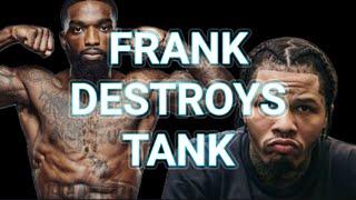 How Frank Martin Destroys Tank Davis [upl. by Anitel]