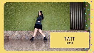 TWIT  HWASA dance cover [upl. by Arriec]