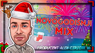 🎤 NOVOGODISNJI MIX  Producent Alen Ciric🎤 [upl. by Dyrraj664]