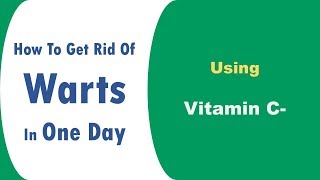 how to get rid of warts in one day using Vitamin C [upl. by Orestes480]