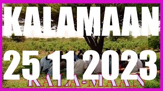 KALAMAAN 25 NOVEMBER 2023 [upl. by Anitsuj]