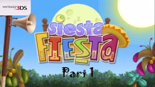 Siesta Fiesta  Part 1Nintendo 3DS Gameplay [upl. by Eldnar538]