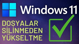 Windows 11 nasıl yüklenir Veri Kaybetmeden Yükseltme Rehberi [upl. by Air]