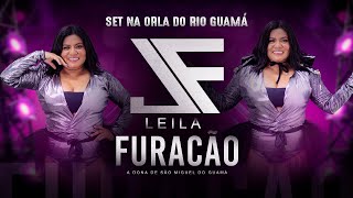 LEILA FURACÃO  SET DE BREGA NA ORLA DO RIO GUAMÁ 2024 [upl. by Haeckel289]