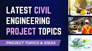 Latest Civil Engineering Project Topics and Ideas 2024  Engineering Katta [upl. by Ydahs]