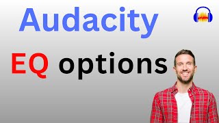 What EQ editing options are available in Audacity amp How to go Beyond [upl. by Eugenle]