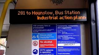 281 to Hounslow Bus Station Industrial Action 040712 [upl. by Ardelle]